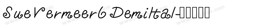 SueVermeer6 DemiItal字体转换